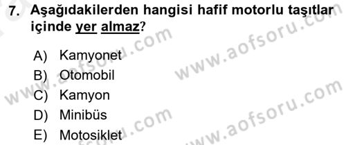 Ulaştırma Sistemleri Dersi 2018 - 2019 Yılı (Vize) Ara Sınav Soruları 7. Soru