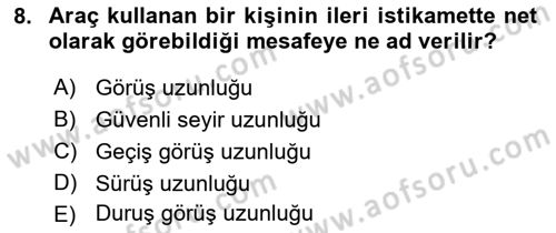 Ulaştırma Sistemleri Dersi 2018 - 2019 Yılı (Vize) Ara Sınav Soruları 8. Soru
