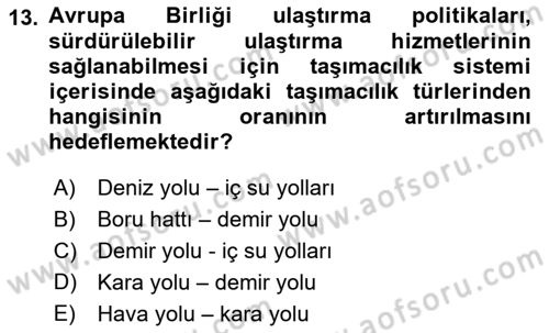 Ulaştırma Sistemleri Dersi 2018 - 2019 Yılı (Final) Dönem Sonu Sınav Soruları 13. Soru