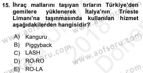 Ulaştırma Sistemleri Dersi 2018 - 2019 Yılı (Final) Dönem Sonu Sınav Soruları 15. Soru