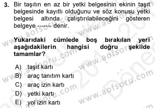 Ulaştırma Sistemleri Dersi 2018 - 2019 Yılı (Final) Dönem Sonu Sınav Soruları 3. Soru
