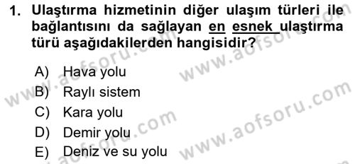 Ulaştırma Sistemleri Dersi 2018 - 2019 Yılı Yaz Okulu Sınav Soruları 1. Soru