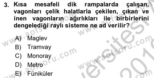 Ulaştırma Sistemleri Dersi 2018 - 2019 Yılı Yaz Okulu Sınavı 3. Soru