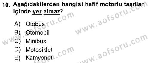 Ulaştırma Sistemleri Dersi Ara Sınavı Deneme Sınav Soruları 10. Soru