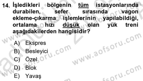 Ulaştırma Sistemleri Dersi 2019 - 2020 Yılı (Vize) Ara Sınav Soruları 14. Soru