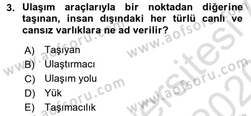 Ulaştırma Sistemleri Dersi Ara Sınavı Deneme Sınav Soruları 3. Soru