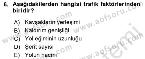Ulaştırma Sistemleri Dersi Ara Sınavı Deneme Sınav Soruları 6. Soru