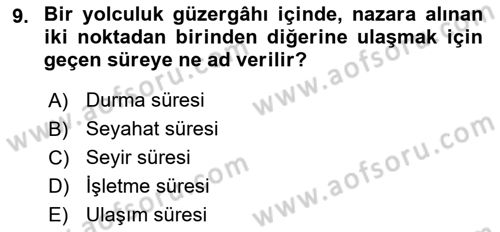 Ulaştırma Sistemleri Dersi 2019 - 2020 Yılı (Vize) Ara Sınav Soruları 9. Soru