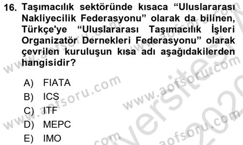 Ulaştırma Sistemleri Dersi 2019 - 2020 Yılı (Final) Dönem Sonu Sınavı 16. Soru