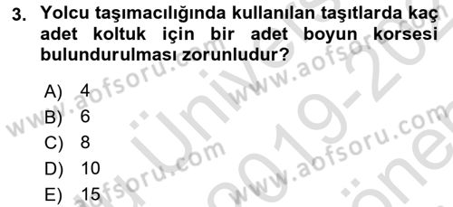 Ulaştırma Sistemleri Dersi 2019 - 2020 Yılı (Final) Dönem Sonu Sınavı 3. Soru