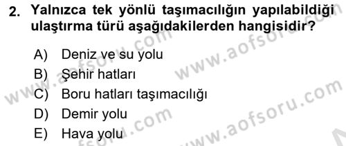 Ulaştırma Sistemleri Dersi 2020 - 2021 Yılı Yaz Okulu Sınav Soruları 2. Soru