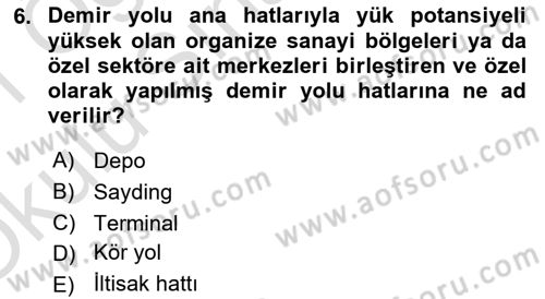 Ulaştırma Sistemleri Dersi 2020 - 2021 Yılı Yaz Okulu Sınav Soruları 6. Soru