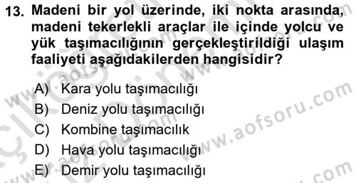 Ulaştırma Sistemleri Dersi 2021 - 2022 Yılı (Vize) Ara Sınav Soruları 13. Soru