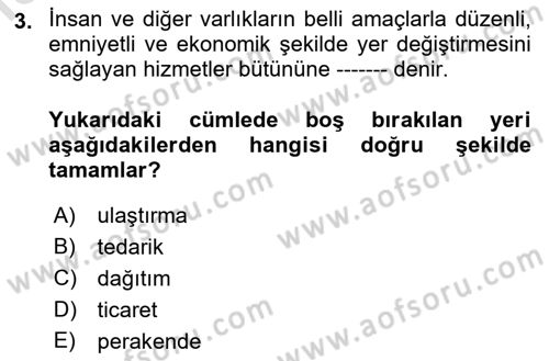 Ulaştırma Sistemleri Dersi 2021 - 2022 Yılı (Final) Dönem Sonu Sınav Soruları 3. Soru