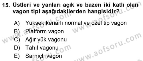 Ulaştırma Sistemleri Dersi 2022 - 2023 Yılı (Vize) Ara Sınav Soruları 15. Soru