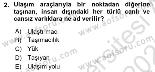Ulaştırma Sistemleri Dersi 2022 - 2023 Yılı (Vize) Ara Sınav Soruları 2. Soru
