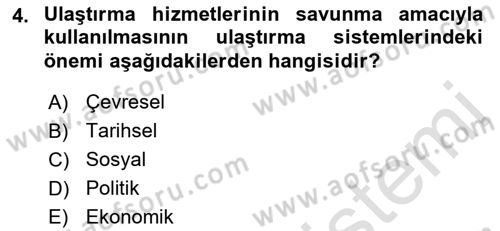 Ulaştırma Sistemleri Dersi 2022 - 2023 Yılı (Vize) Ara Sınav Soruları 4. Soru