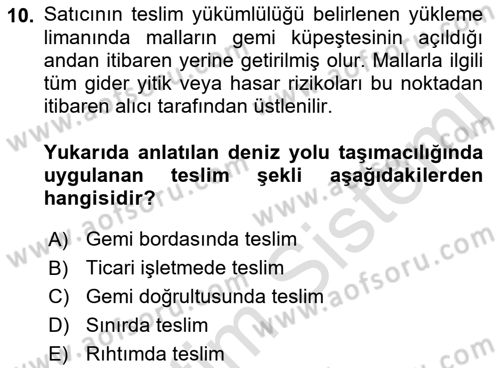 Ulaştırma Sistemleri Dersi 2022 - 2023 Yılı Yaz Okulu Sınav Soruları 10. Soru