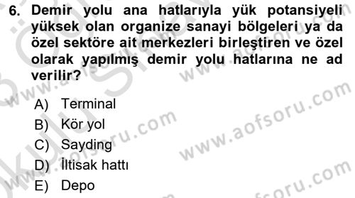 Ulaştırma Sistemleri Dersi 2022 - 2023 Yılı Yaz Okulu Sınav Soruları 6. Soru