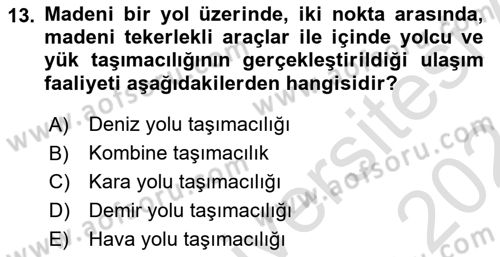 Ulaştırma Sistemleri Dersi 2023 - 2024 Yılı (Vize) Ara Sınav Soruları 13. Soru