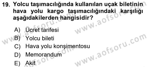 Ulaştırma Sistemleri Dersi 2023 - 2024 Yılı (Vize) Ara Sınav Soruları 19. Soru