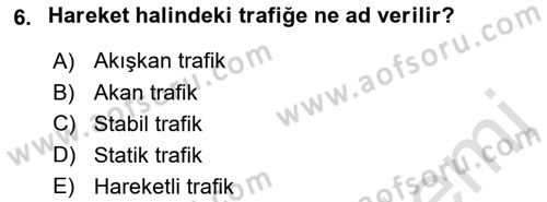 Ulaştırma Sistemleri Dersi Ara Sınavı Deneme Sınav Soruları 6. Soru