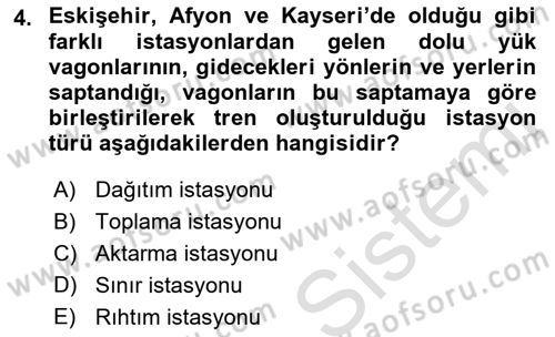 Ulaştırma Sistemleri Dersi 2023 - 2024 Yılı (Final) Dönem Sonu Sınav Soruları 4. Soru