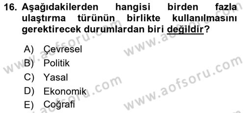 Ulaştırma Sistemleri Dersi 2023 - 2024 Yılı Yaz Okulu Sınav Soruları 16. Soru