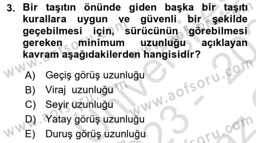Ulaştırma Sistemleri Dersi 2023 - 2024 Yılı Yaz Okulu Sınav Soruları 3. Soru