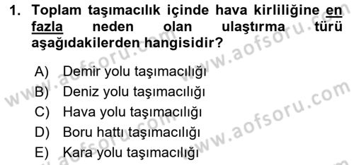 Ulaştırma Sistemleri Dersi 2025 - 2026 Yılı (Vize) Ara Sınav Soruları 1. Soru