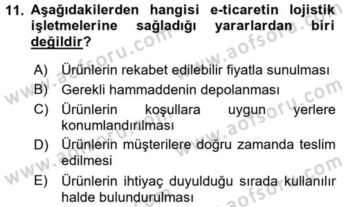 Bilişim Sistemleri Ve Lojistik Dersi 2018 - 2019 Yılı (Vize) Ara Sınav Soruları 11. Soru