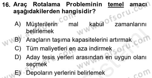 Bilişim Sistemleri Ve Lojistik Dersi 2018 - 2019 Yılı (Vize) Ara Sınav Soruları 16. Soru