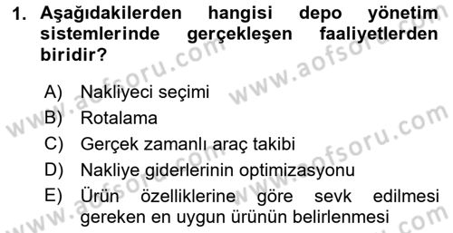 Bilişim Sistemleri Ve Lojistik Dersi 2018 - 2019 Yılı (Final) Dönem Sonu Sınav Soruları 1. Soru