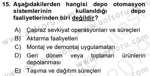Bilişim Sistemleri Ve Lojistik Dersi 2018 - 2019 Yılı (Final) Dönem Sonu Sınav Soruları 15. Soru