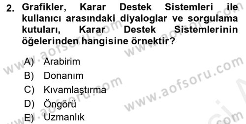 Bilişim Sistemleri Ve Lojistik Dersi 2018 - 2019 Yılı (Final) Dönem Sonu Sınav Soruları 2. Soru