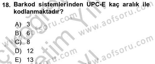 Bilişim Sistemleri Ve Lojistik Dersi 2018 - 2019 Yılı Yaz Okulu Sınav Soruları 18. Soru