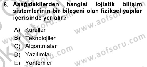 Bilişim Sistemleri Ve Lojistik Dersi 2018 - 2019 Yılı Yaz Okulu Sınav Soruları 8. Soru