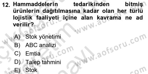Bilişim Sistemleri Ve Lojistik Dersi 2020 - 2021 Yılı Yaz Okulu Sınav Soruları 12. Soru