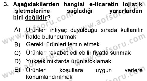Bilişim Sistemleri Ve Lojistik Dersi 2020 - 2021 Yılı Yaz Okulu Sınav Soruları 3. Soru