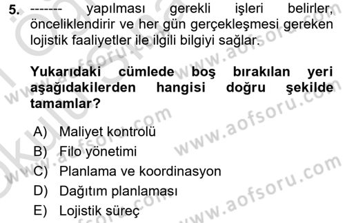 Bilişim Sistemleri Ve Lojistik Dersi 2020 - 2021 Yılı Yaz Okulu Sınav Soruları 5. Soru