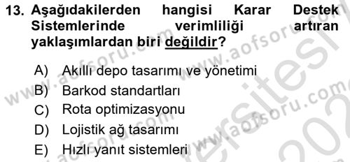 Bilişim Sistemleri Ve Lojistik Dersi 2021 - 2022 Yılı (Vize) Ara Sınav Soruları 13. Soru