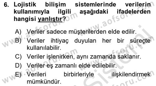 Bilişim Sistemleri Ve Lojistik Dersi 2021 - 2022 Yılı (Vize) Ara Sınav Soruları 6. Soru