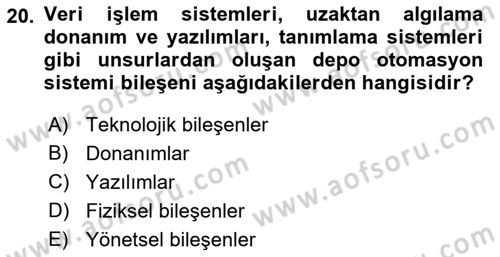 Bilişim Sistemleri Ve Lojistik Dersi 2021 - 2022 Yılı Yaz Okulu Sınav Soruları 20. Soru