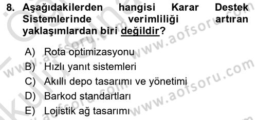 Bilişim Sistemleri Ve Lojistik Dersi 2021 - 2022 Yılı Yaz Okulu Sınav Soruları 8. Soru