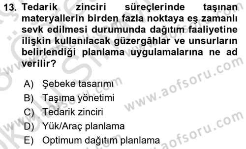 Bilişim Sistemleri Ve Lojistik Dersi 2022 - 2023 Yılı Yaz Okulu Sınav Soruları 13. Soru