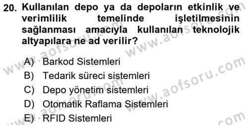 Bilişim Sistemleri Ve Lojistik Dersi 2022 - 2023 Yılı Yaz Okulu Sınav Soruları 20. Soru