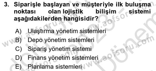 Bilişim Sistemleri Ve Lojistik Dersi 2023 - 2024 Yılı (Final) Dönem Sonu Sınav Soruları 3. Soru