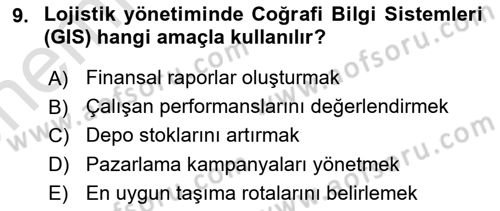 Bilişim Sistemleri Ve Lojistik Dersi 2024 - 2025 Yılı (Vize) Ara Sınav Soruları 9. Soru