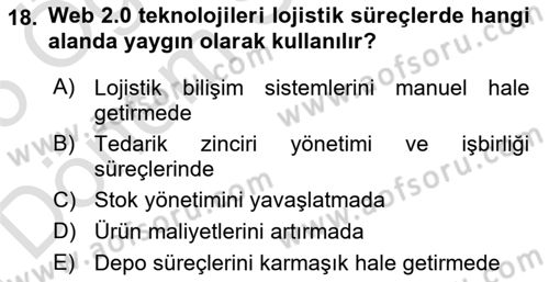 Bilişim Sistemleri Ve Lojistik Dersi 2024 - 2025 Yılı (Final) Dönem Sonu Sınav Soruları 18. Soru