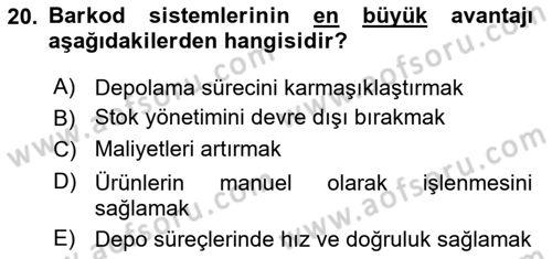 Bilişim Sistemleri Ve Lojistik Dersi 2024 - 2025 Yılı (Final) Dönem Sonu Sınav Soruları 20. Soru